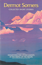 Load image into Gallery viewer, Dermot Somers - Collected Short Stories