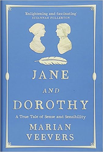 Jane and Dorothy : A True Tale of Sense and Sensibility Hardback